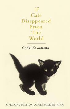 If Cats Disappeared From The World - Genki Kawamura - 9781509889174 - Macmillan - Онлайн книжарница Ciela | ciela.com