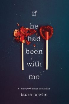 If He Had Been with Me - Laura Nowlin - 9781728205489 - Sourcebooks Fire - Онлайн книжарница Ciela | ciela.com