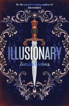 Illusionary - Zoraida Córdova - 9781473677661 - Онлайн книжарница Ciela | ciela.com
