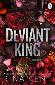 Deviant King - The Royal Elite Series - Book 2 - Rina Kent - 9781911746447 - Evermore - Онлайн книжарница Ciela | ciela.com
