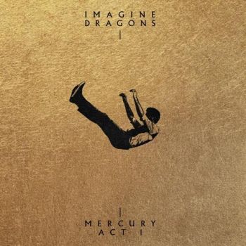 Imagine Dragons - Mercury – Act 1 - плоча