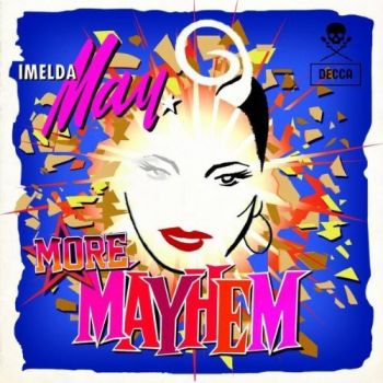 IMELDA MAY - MORE MAYHEM