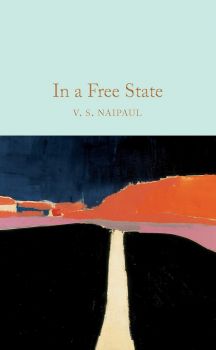 In a Free State - In a Free State - 9781529013030 - Онлайн книжарница Ciela | ciela.com