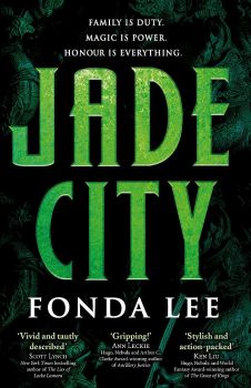 Jade City - Fonda Lee - 9780356510514 - Little, Brown Book  - Онлайн книжарница Ciela | ciela.com