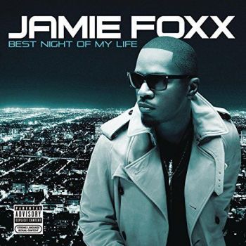 JAMIE FOXX - BEST NIGHT OF MY LIFE