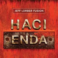Jeff Lorber Fusion - Hacienda CD