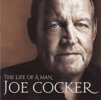 Joe Cocker - The Life Of A Man - The Ultimate Hits 1968-2013 - CD