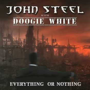 John Steel  Doogie White ‎- Everything or Nothing - CD