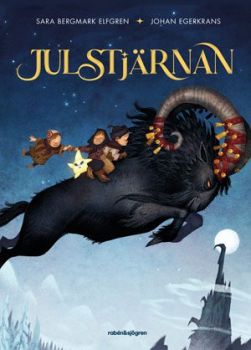 The Christmas Star (Julstjärnan) - Sara B. Elfgren and Johan Egerkrans - Сиела - Онлайн книжарница Ciela | ciela.com 