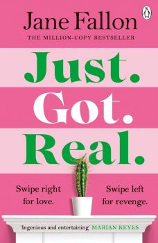 Just Got Real - Jane Fallon - 9781405951111 - Penguin Books - Онлайн книжарница Ciela | ciela.com