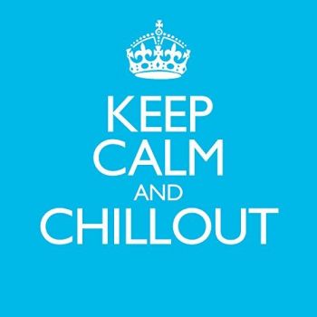 KEEP CALM AND CHILLOUT 2CD