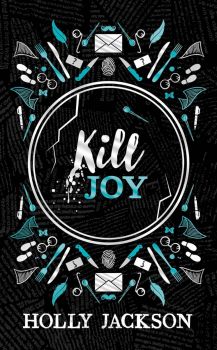 Kill Joy - A Good Girl's Guide to Murder Series - Hardback - Holly Jackson - 9780008698201 - Онлайн книжарница Ciela | ciela.com