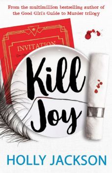 Kill Joy - Holly Jackson - 9780008560713 - Harper Collins Publishers - Онлайн книжарница Ciela | ciela.com
