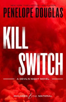 Kill Switch - Penelope Douglas - 9780593642023 - Penguin Random House - Онлайн книжарница Ciela | ciela.com