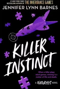 Killer Instinct - The Naturals - Jennifer Lynn Barnes - 9781786542229 - Онлайн книжарница Ciela | ciela.com