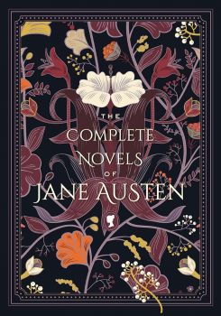 The Complete Novels of Jane Austen - Knickerbocker Classics - Timeless Classics Series