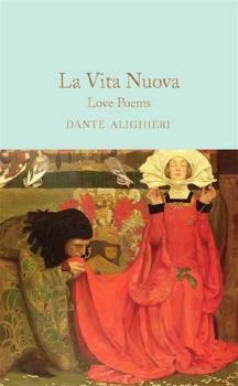 La Vita Nuova - Dante Alighieri - 9781529042306 - Онлайн книжарница Ciela | ciela.com