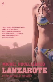 Lanzarote - Michel Houellebecq - 9780099448365 - Vintage - Онлайн книжарница Ciela | ciela.com