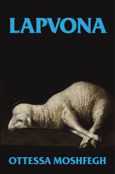 Lapvona - Ottessa Moshfegh - 9781787333826 - Vintage Publishing - Онлайн книжарница Ciela | ciela.com
