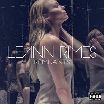 LEANN RIMES - REMNANTS