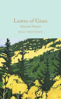 Leaves of Grass - Walt Whitman - 9781509887187 - Macmillan - Онлайн книжарница Ciela | ciela.com