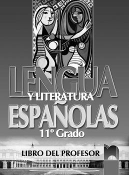 LENGUA Y LITERATURA ESPANOLAS. Книга за учителя по испански език за 11. клас