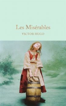 Les Misrables - Victor Hugo - 9781909621497 - Онлайн книжарница Ciela | ciela.com