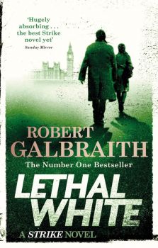 Lethal White - Book 4 - Robert Galbraith - 9780751572872 - Little Brown - Онлайн книжарница Ciela | ciela.com