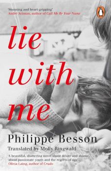 Lie With Me - Philippe Besson - 9780241987094 - Penguin Books - Онлайн книжарница Ciela | ciela.com
