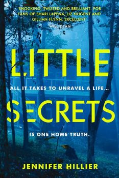 Little Secrets - Jennifer Hillier - 9781786495198 - Corvus - Онлайн книжарница Ciela | ciela.com