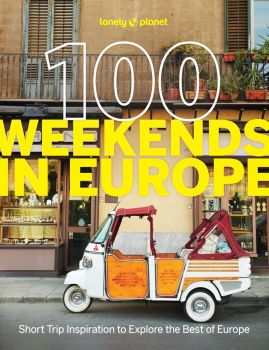 Lonely Planet 100 Weekends in Europe - Lonely Planet - 9781837583102 - Онлайн книжарница Ciela | ciela.com