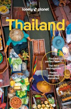 Lonely Planet - Thailand - David Eimer - 9781788688888 - Онлайн книжарница Ciela | ciela.com
