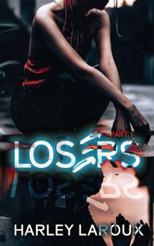Losers - Part I - Losers Series
