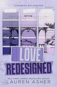 Love Redesigned - Lauren Asher - Piatkus - 9780349437989 - Онлайн книжарница Ciela | ciela.com
