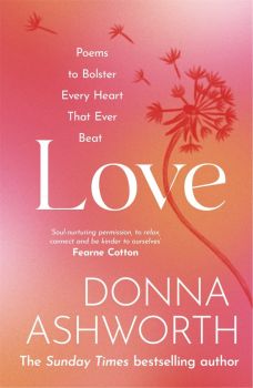 Love - Donna Ashworth - 9781785304408 - Black & White Publishing - Онлайн книжарница Ciela | ciela.com