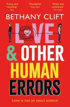Love And Other Human Errors - Bethany Clift - 9781529332216 - Hodder Paperbacks - Онлайн книжарница Ciela | ciela.com