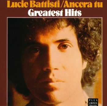 LUCIO BATTISTI - ANCORA TU GREATEST HITS