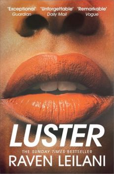 Luster - Raven Leilani - 9781529036008 - Онлайн книжарница Ciela | ciela.com