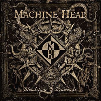 MACHINE HEAD - BLOODSTONE & DIAMONDS CD