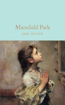 Mansfield Park - Jane Austen - 9781909621718 - Macmillan - Онлайн книжарница Ciela | ciela.com