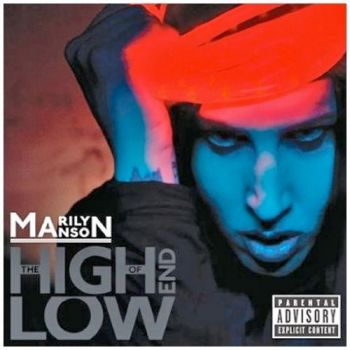 MARILYN MANSON - THE HIGH END OF LOW
