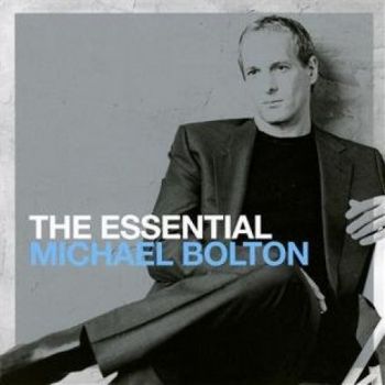 MICHAEL BOLTON - THE ESSENTIAL