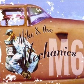 MIKE & THE MECHANICS - M 6