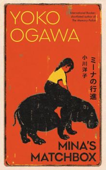 Mina's Matchbox - Hardcover - Yōko Ogawa - 9781787302761 - Онлайн книжарница Ciela | ciela.com