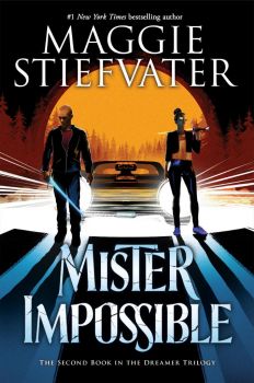 Mister Impossible - Maggie Stiefvater - SCHOLASTIC - 9781407192390 - Онлайн книжарница Ciela | Ciela.com