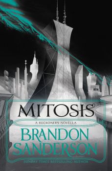 Mitosis - The Reckoners Series - Brandon Sanderson - 9781473209350 - Онлайн книжарница Ciela | ciela.com