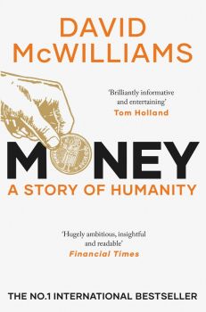 Money - A Story of Humanity - David McWilliams - Simon & Schuster - 9781471195464 - Онлайн книжарница Ciela | ciela.com 