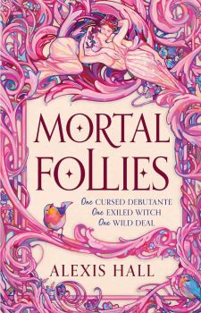 Mortal Follies - Alexis Hall - 9781399616447 - Gollancz - Онлайн книжарница Ciela | ciela.com