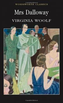 Mrs Dalloway - Virginia Woolf - 9781853261916 - Wordsworth Editions - Онлайн книжарница Ciela | ciela.com