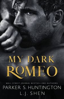 My Dark Romeo - Л. Дж. Шен - Parker S. Huntington  - Онлайн книжарница Ciela | ciela.com